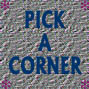 Pick a Corner